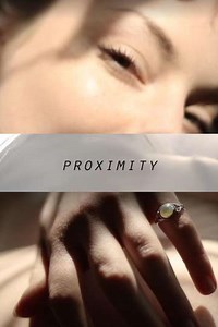 Proximity I - Movie