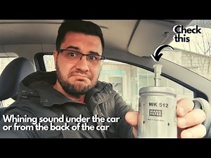 Whining sound under the car or from the back of the car. Broken fuel pump symptoms