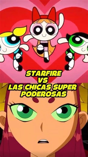 STARFIRE VS THE POWERPUFF GIRLS