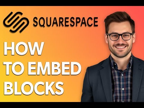How To Embed Blocks On Squarespace [Latest 2025 Update]