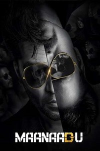 Maanaadu - Movie