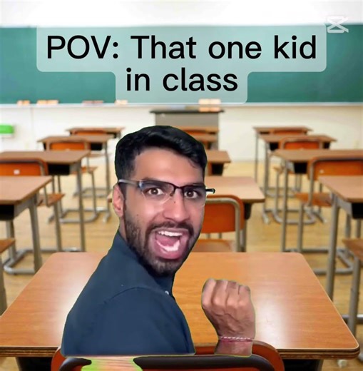 POV that one annoying kid in class #relatable #helpmemakethismakesense