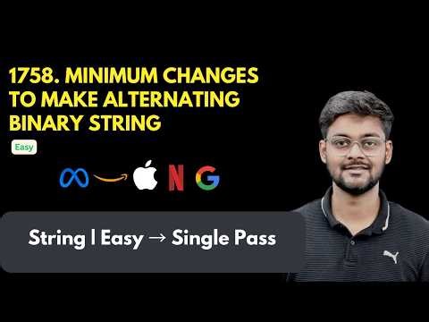 LeetCode 1758 Minimum Changes To Make Alternating Binary String | Simulation | Single Pass | Easy