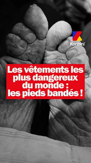 Les pieds bandés, un symbole ultime de la #féminité en Chine #histoire #konbini