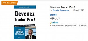 Devenez Trader Pro ! Bourse, Trading, Scalping, Day Trading - Benoist Rousseau
