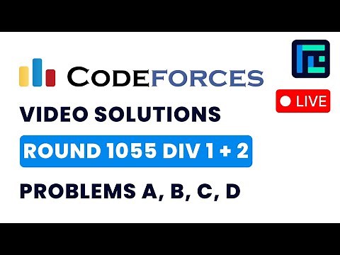 Codeforces Round 1055 (Div 1 + 2) | Video Solutions - A to D | by Vibhaas| TLE Eliminators