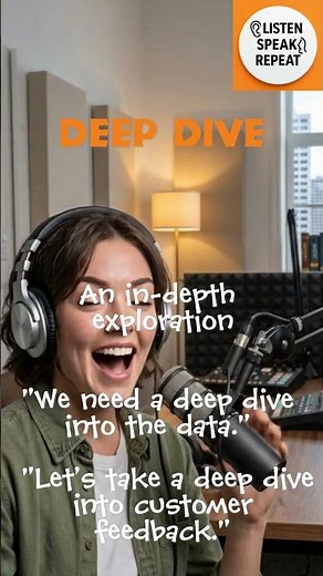Deep Dive: Use This Phrase in Everyday English #speakconfidentenglish