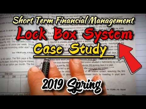 Case Related to Lockbox System (2019 Spring) || Financial Management || BBA 2ndYear || Lokendra