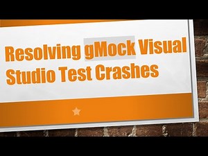 Resolving gMock Visual Studio Test Crashes