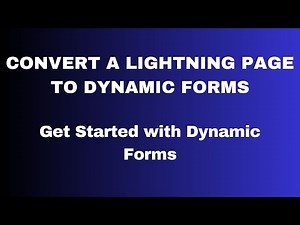 Get Started with Dynamic Forms | Salesforce Trailhead
