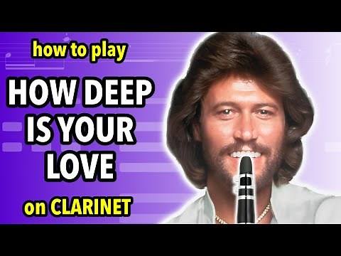 How to play How Deep Is Your Love on Clarinet | Clarified