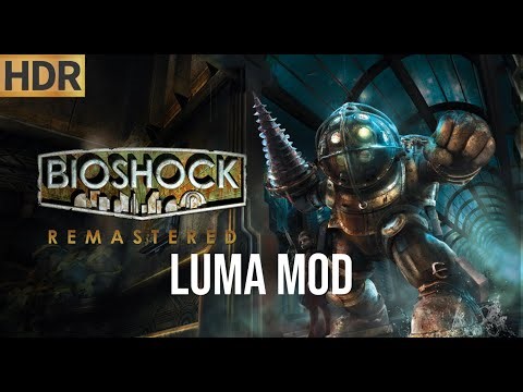 Bioshock Remastered HDR - LUMA mod