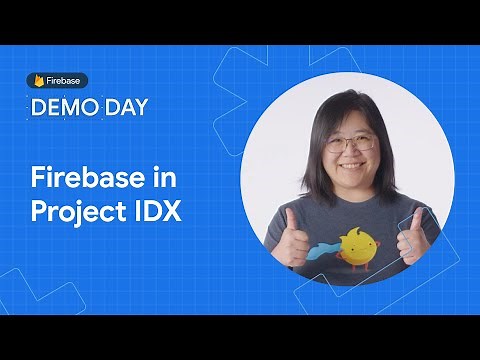 Build, test, and deploy your Firebase web apps faster in Project IDX
