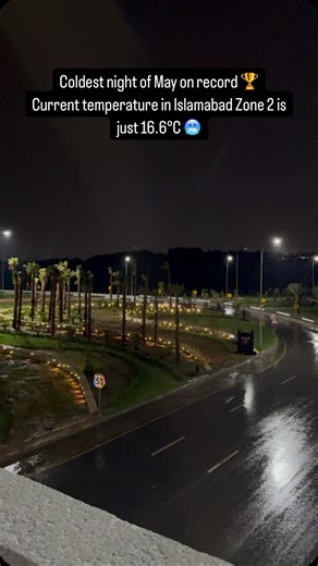 Coldest night of May on record 🏆 Current temperature in Islamabad Zone 2 is just 16.6°C 🥶 #islamabad #pakistan #islamabadbeautyofpakistan #reels #trending #reelsinstagram #travelphotography #trendingreels #potrait #beautiful #rain #night | Islamabad Beauty of Pakistan