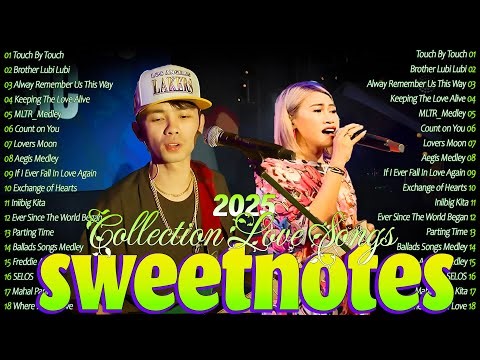 SWEETNOTES Live Love Songs Playlist 2025💖Sweetnotes Cover Songs Collection With Lyrics #Sweetnotes