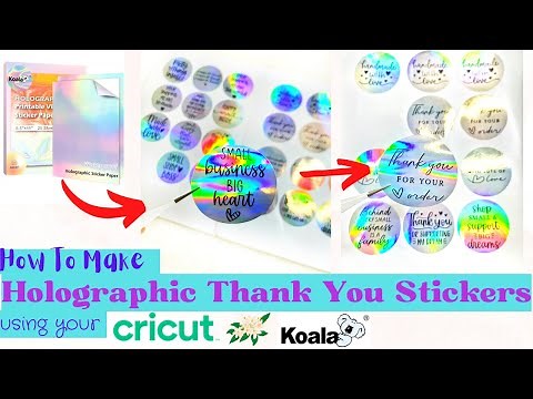 How To Make Round Holographic Thank You Stickers | EASY | STEP BY STEP | Koala Sticker Paper |Cricut