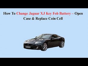 How To Change Jaguar XJ Key Fob Battery – Open Case & Replace Coin Cell