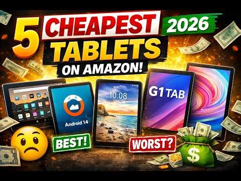 5 Cheapest Tablets on Amazon 2026 – Best Budget Picks Worth Your Money 💸