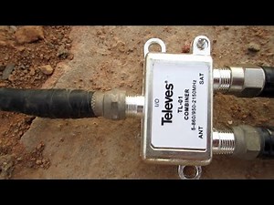 Unir señal de TV y Satelite para llevarla en un solo cable coaxial a casa con Combinador o Diplexor.