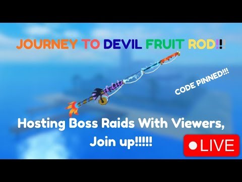 Journey to the DF Rod...Hosting Boss raids with viewers, free private server!!!!!