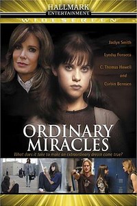Ordinary Miracles (2005) - Movie
