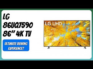 REVIEW (2026): LG 86UQ7590 86" 4K TV. Features.