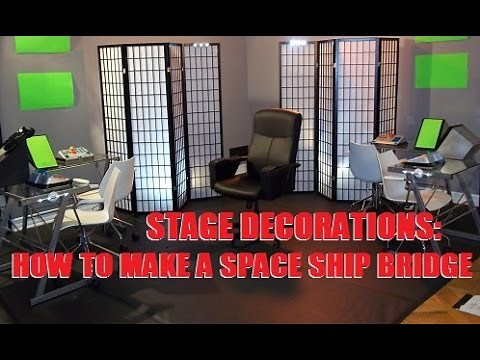 Stage Decorations: How to Make a Space Ship Bridge