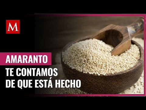 ¡Un alimento nutritivo! Te contamos de qué está hecho el amaranto