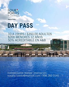 5.1K views · 79 reactions | ¡Ven y disfruta de un día en nuestro Roof Top Terrace con nuestro day pass! Horario: 10 a 19hrs Costo: $350 adultos y $200 menores de 12 años (niños menores de 4 años no pagan) * 50% acreditable en alimentos y bebidas Incluye estacionamiento para un auto por familia *Indispensable reservar con anticipación: susana.toledo@marriott.com | 998 283 0141 | Four Points by Sheraton Cancún Centro | Facebook