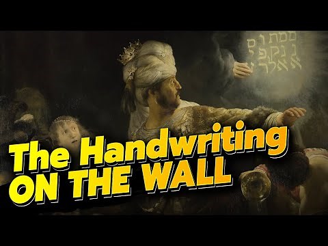 Daniel 5 Explained: The Handwriting on the Wall