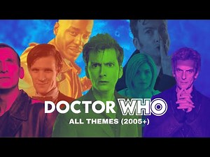Doctor Who - All Modern Themes (2005 - 2024)