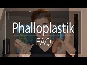 FTM - Phalloplastik FAQ