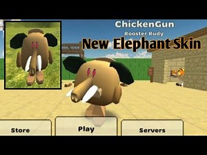 New Elephant Skin chicken gun 5.0.0 concept chicken gun