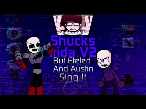 Shucks: Irida V2 (But Austin and Eteled Sing It) FNF Jeffy's Infinite Irida