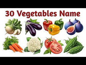 Learn 30 Vegetables Names for Kids with Pictures Sounds | Kids Learning Video