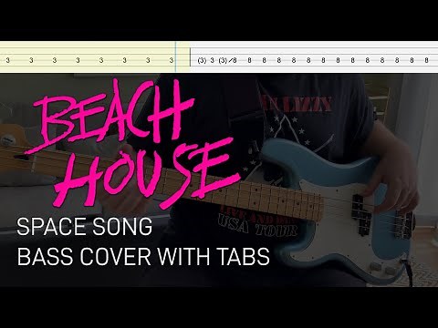 Beach House - Space Song (Bass Cover with Tabs)