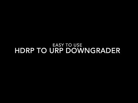 HDRP to URP Downgrader - Unity Easy to Use Plugin