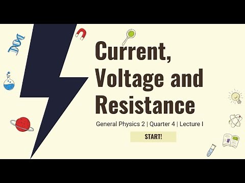 Lecture 4: Current, Voltage and Resistance l (General Physics 2)