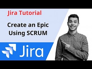 Jira Tutorial | Create an Epic Using SCRUM