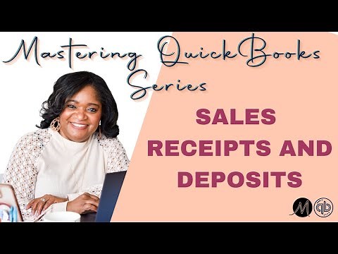 Mastering QuickBooks Online - Sales Receipts and Deposits