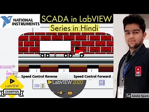 SCADA in LabVIEW | Tutorial 4 :- Truck F & R With Speed Controls | LabVIEW | DSC