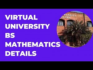 VIRTUAL UNIVERSITY BS MATHEMATICS DETAILS