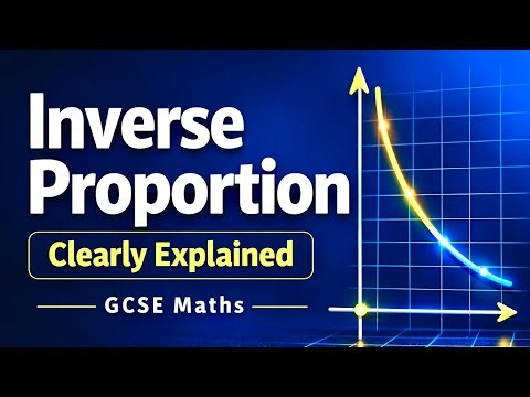 Inverse Proportion – Step by Step Guide – GCSE Maths