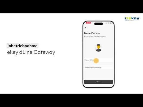 Wie funktioniert die Inbetriebnahme des ekey dLine Gateway?