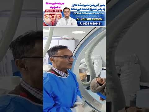 Understanding Fibroid Embolization During the Actual Procedure.