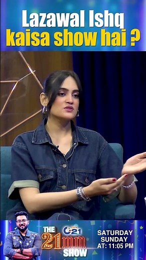 Lazawal Ishq kaisa show hai ? | The 21MM Show