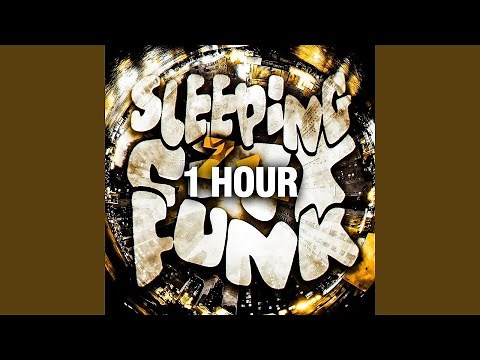 Sleeping City Funk (1 HOUR)