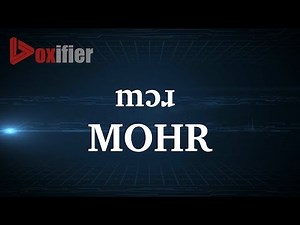 How to Pronunce Mohr in English - Voxifier.com
