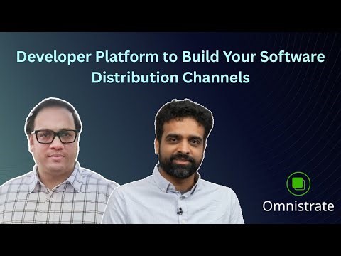Developer platform to build your Software Distribution channels in days not years!