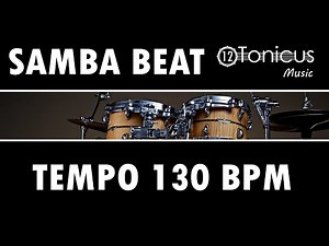 SAMBA BEAT 130 BPM | 12TONICUS MUSIC